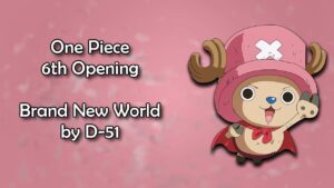 One Piece OP 6 - Brand New World Lyrics